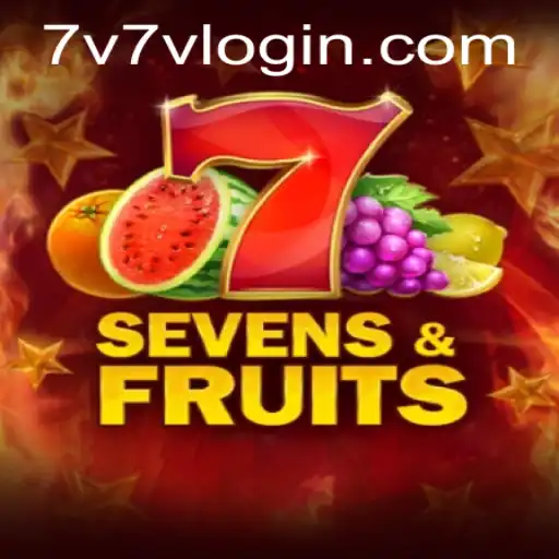 Discover the Excitement of SevensFruits at 7V7V.com